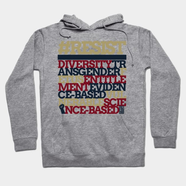 7 Banned Forbidden Words #Resist Petition Anti-Trump Hoodie by porcodiseno